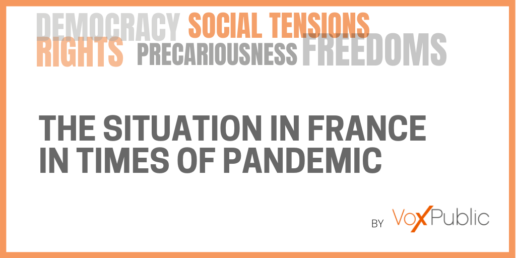 Note on the situation in France: Precariousness and social tensions at their peak in times of pandemic. Debate on rights, freedoms and the functioning of democracy
