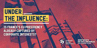 [Report] Under the influence – Is France’s EU Presidency already captured by corporate interests?